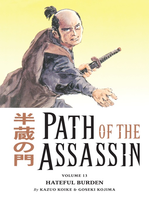 Title details for Path of the Assassin, Volume 13 by Kazuo Koike - Available